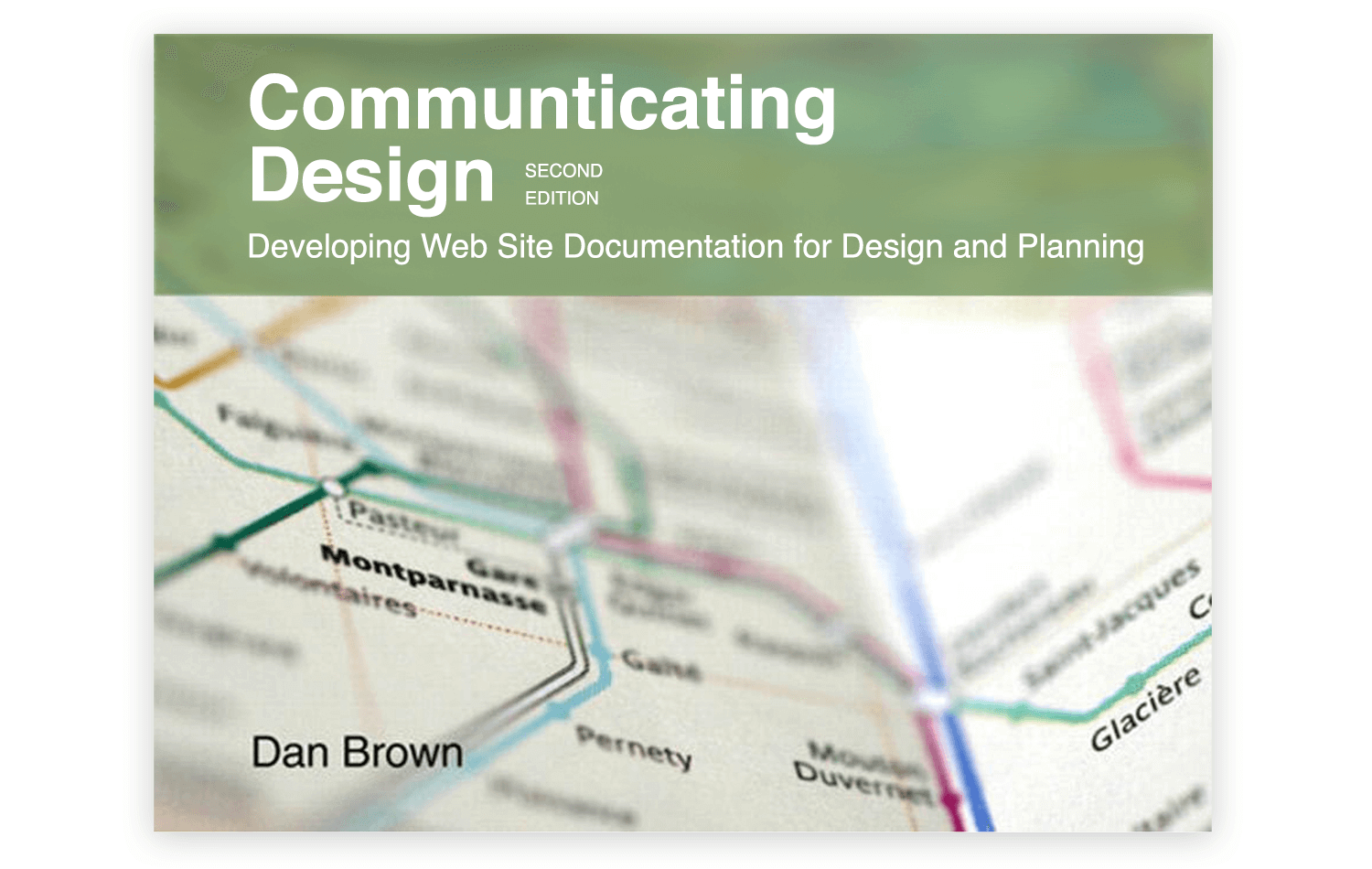 Cover of 'Communicating Design: Developing Web Site Documentation for Design and Planning' by Dan Brown