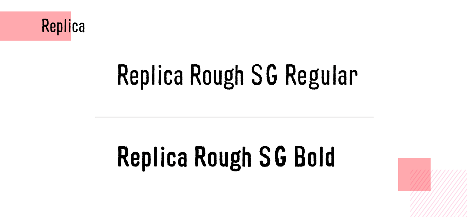 Replica Rough SG font variations in regular and bold styles