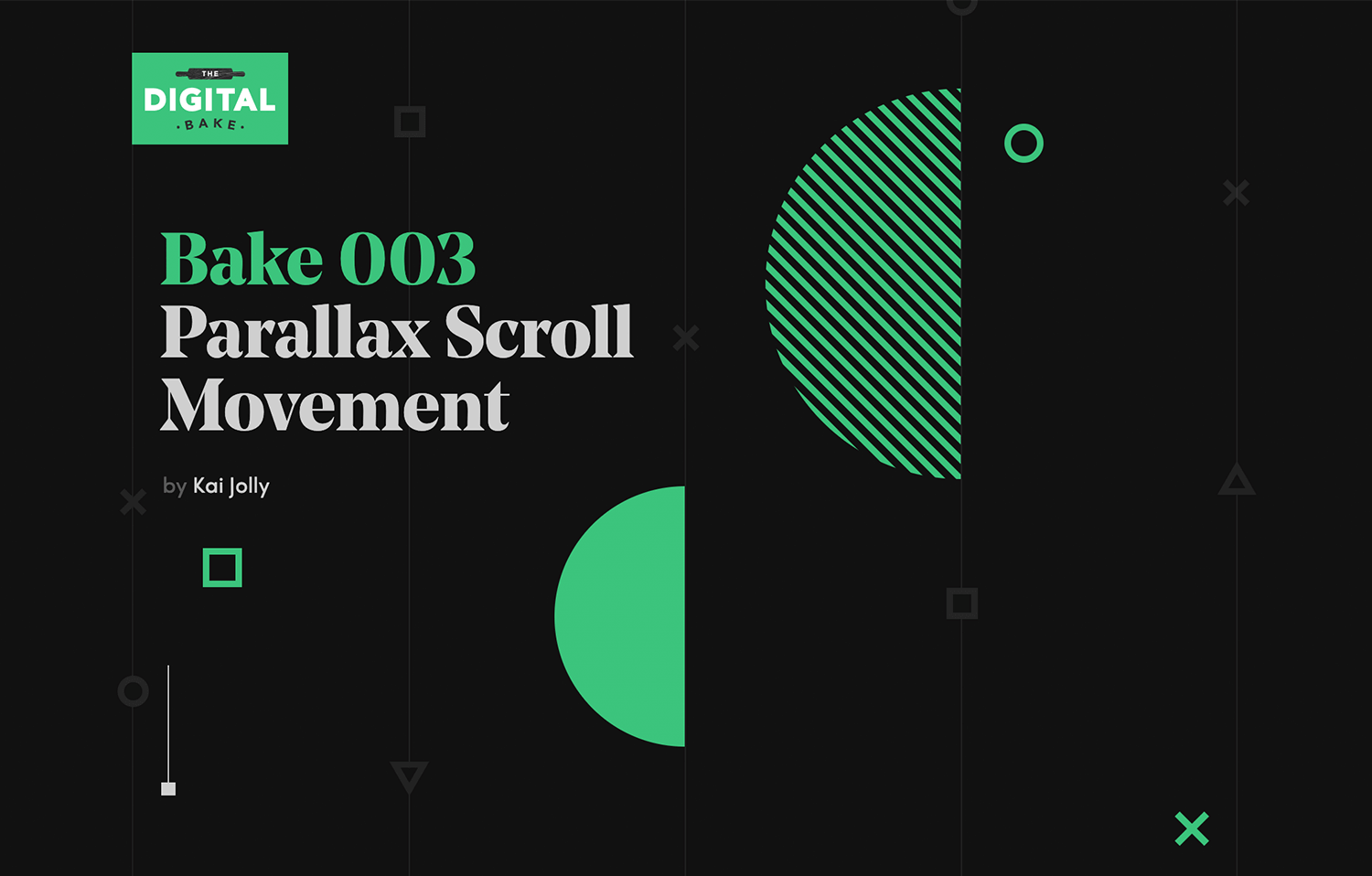 Digital Bake 003 website showcasing a parallax scroll movement with bold green geometric elements on a dark background.