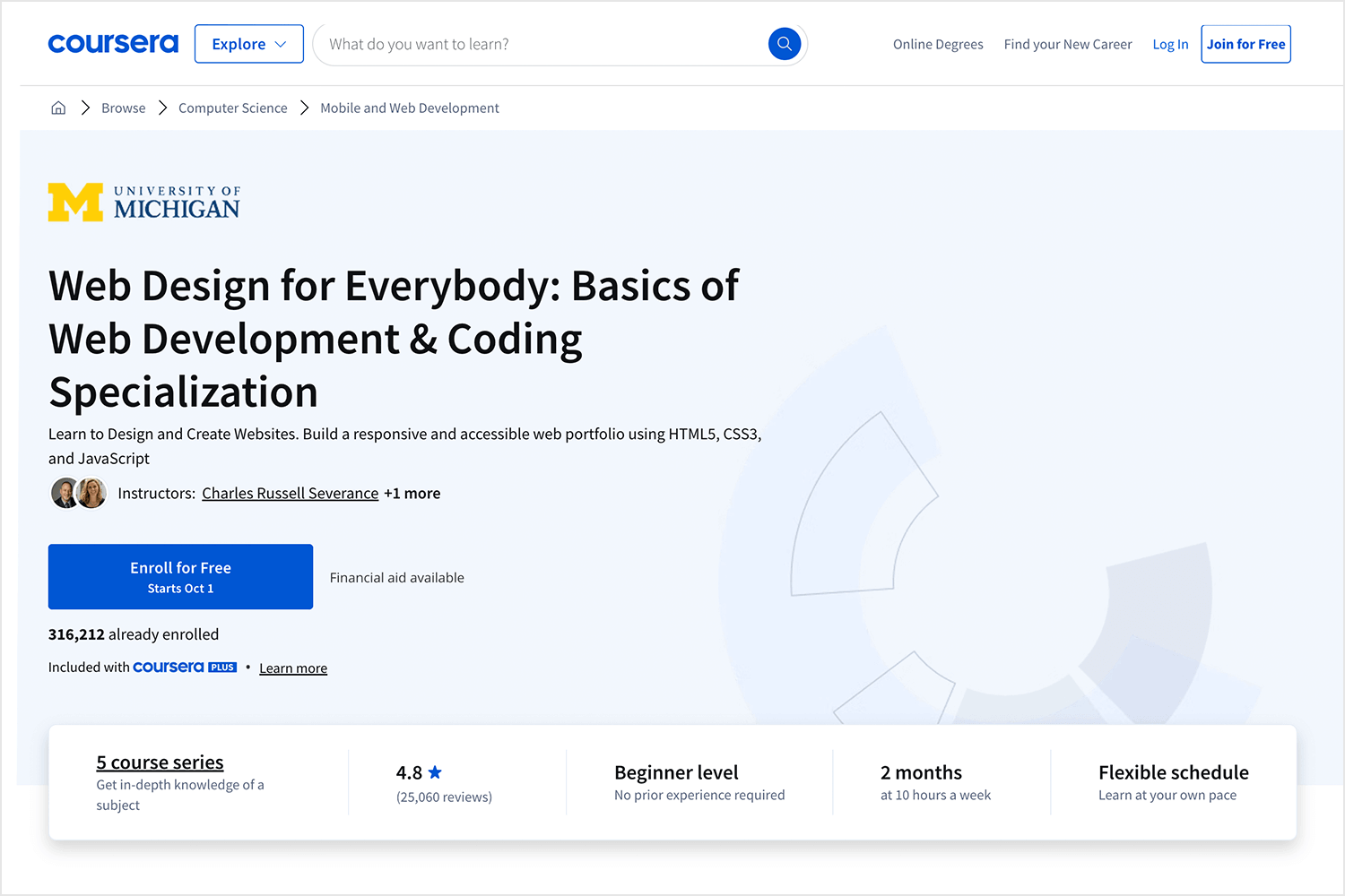 Coursera's Web Design for Everybody course by the University of Michigan, offering a beginner-level web development specialization